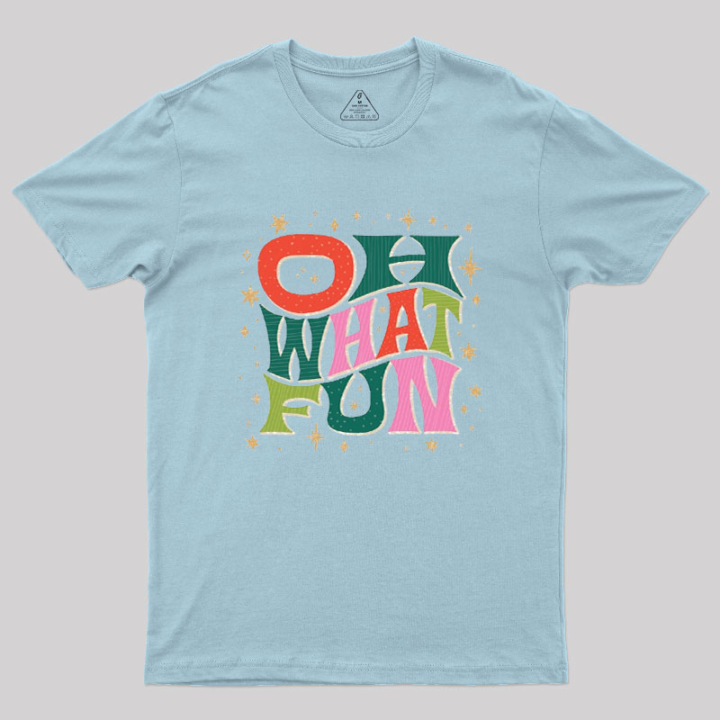Oh What Fun Geek T-Shirt